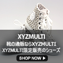 最新流行スニーカー、ローファー、サンダルの靴通販サイト【XYZMULTI】